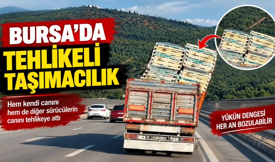 Bursa’da bir tırın dorsesinde taşınan yükün güvenli şekilde sabitlenmemesi, trafikte