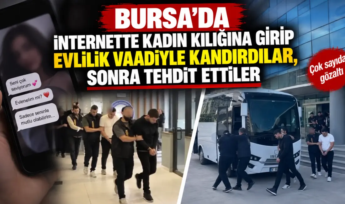 Bursa’da internet üzerinden evlilik vaadi ve eskort ilanlarıyla vatandaşları dolandırdığı,