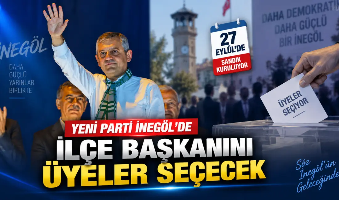 Yeni Parti İnegöl İlçe Başkanlığı, delege sistemini rafa kaldırarak ilçe