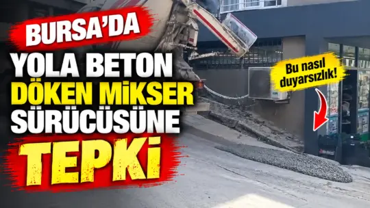 Bursa’da seyir halindeki beton mikserinden yola beton döküldüğü anlar cep
