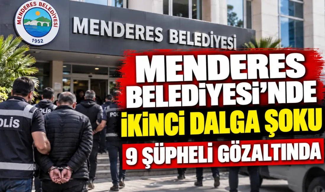 İzmir'de Menderes Belediyesi'ne yönelik "rüşvet, irtikap ve resmi belgede sahtecilik"