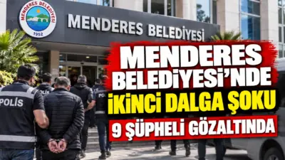 İzmir'de Menderes Belediyesi'ne yönelik "rüşvet, irtikap ve resmi belgede sahtecilik"