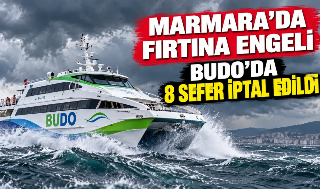 Marmara Denizi'nde etkili olan olumsuz hava koşulları ve şiddetli rüzgâr