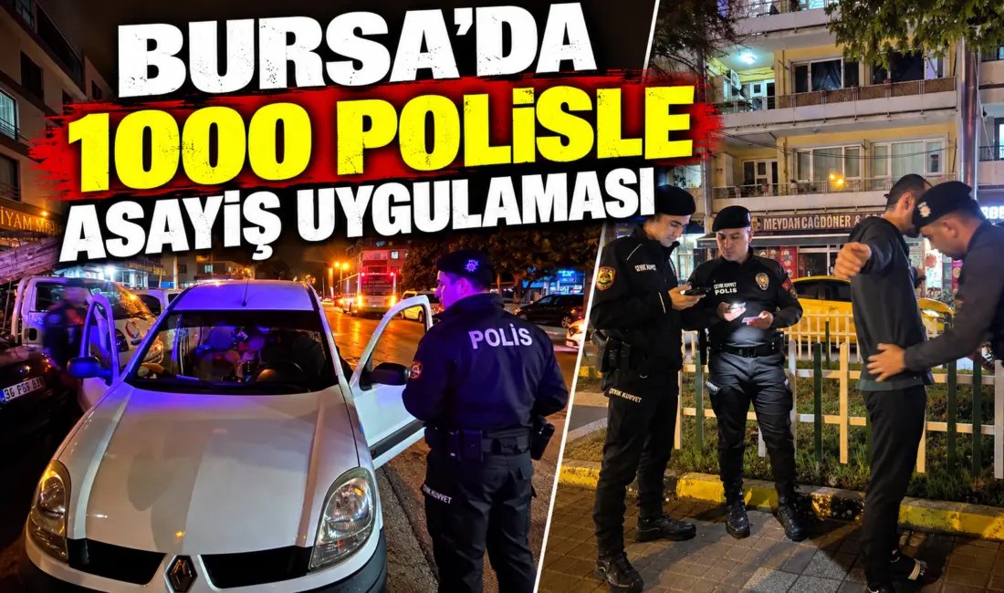 Bursa’nın Gürsu ilçesinde yaklaşık 1000 polisin katılımıyla gerçekleştirilen asayiş uygulamasında