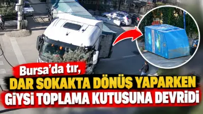 Bursa’da dar sokaktan dönüş yapmak isteyen tır, manevra sırasında yol