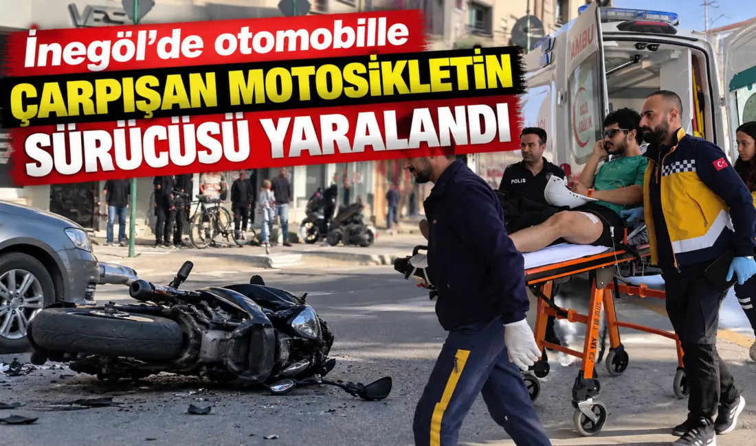 Bursa’nın İnegöl ilçesinde otomobil ile motosikletin çarpışması sonucu meydana gelen
