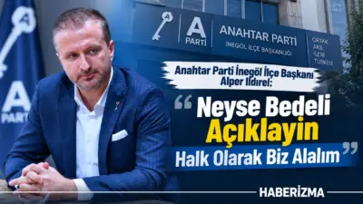 Anahtar Parti İnegöl İlçe Başkanı Alper Ildırel, Resmî Gazete'de yayımlanan