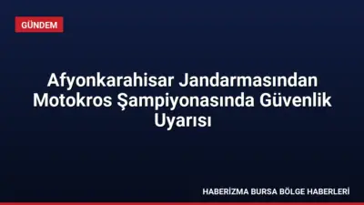 Afyonkarahisar'da düzenlenen Dünya Motokros Şampiyonası'nda Jandarma ekipleri, trafik güvenliği ve