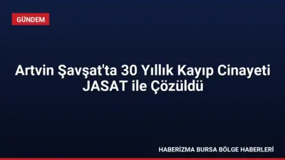Artvin'in Şavşat ilçesinde 30 yıldır kayıp olan Nigar Bilgin'in cinayete