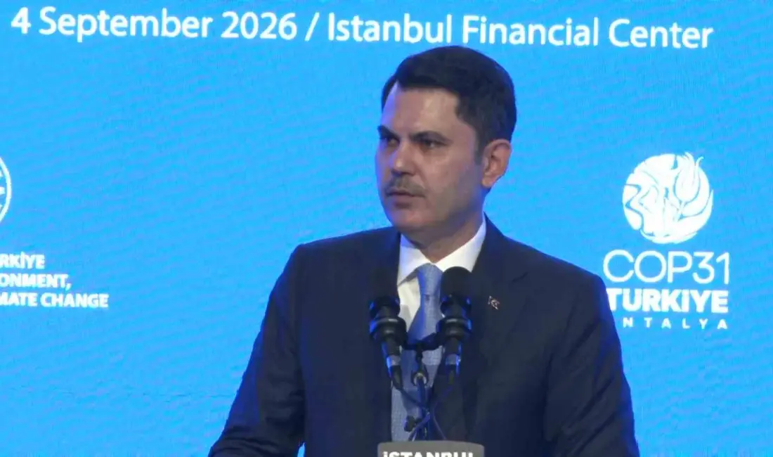 Çevre, Şehircilik ve İklim Değişikliği Bakanı ve COP31 Başkanı Murat