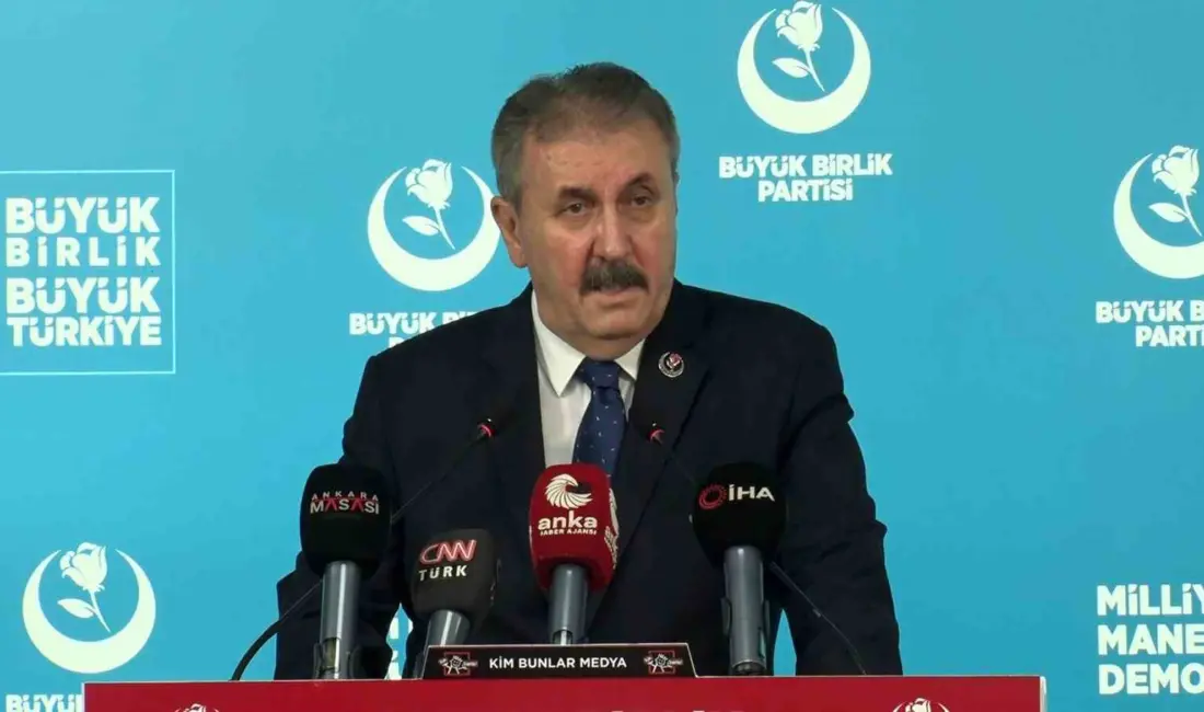 Büyük Birlik Partisi (BBP) Genel Başkanı Mustafa Destici, “Devletimiz geçmişte