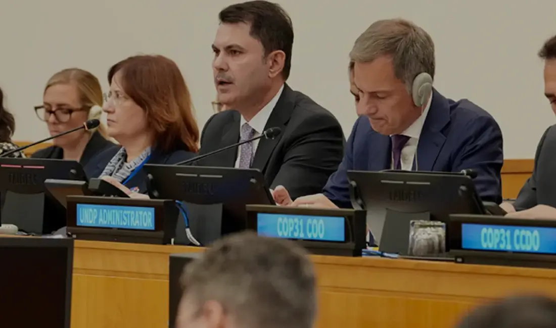 COP31 Başkanı Murat Kurum, iklim hedeflerini yatırıma dönüştürecek İklim Uygulama