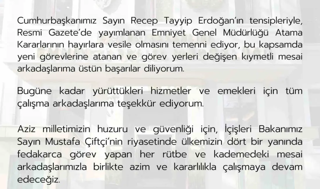 Emniyet Genel Müdürü Ali Fidan, “Resmi Gazete’de yayımlanan Emniyet Genel