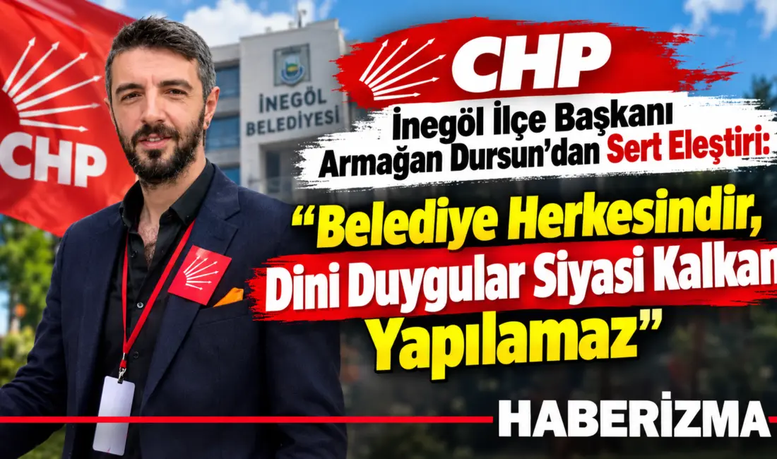 CHP İnegöl İlçe Başkanı Armağan Dursun, İnegöl Belediyesi’nin yönetim anlayışını,