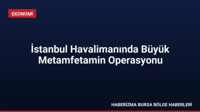 İstanbul Havalimanı'nda düzenlenen operasyonda 20 kilo 260 gram metamfetamin ele