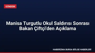 Manisa Turgutlu'daki okul saldırısında 11 çocuk yaralandı. İçişleri Bakanı Mustafa