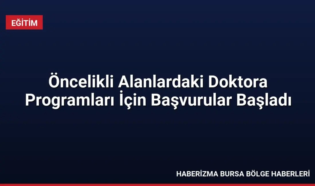 Araştırma üniversitelerinin öncelikli alanlardaki doktora programlarına araştırma görevlisi alımı için
