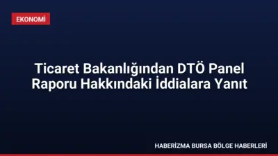 Ticaret Bakanlığı, DTÖ Panel Raporu ile ilgili Türkiye'ye mali yükümlülük