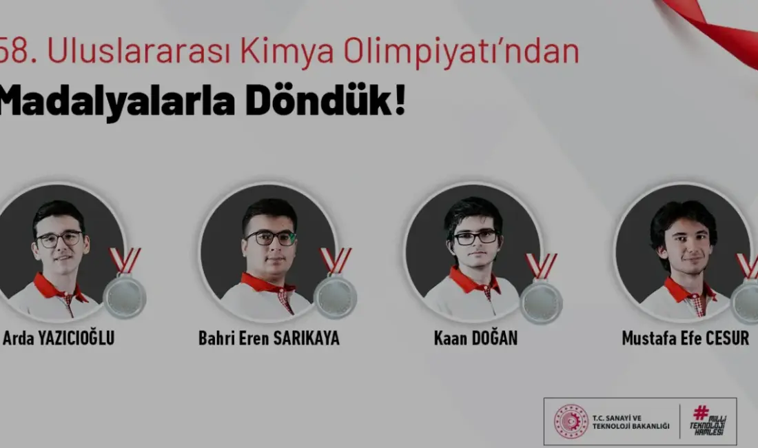 Taşkent'te düzenlenen 58. Uluslararası Kimya Olimpiyatı'nda Türkiye'yi temsil eden millî