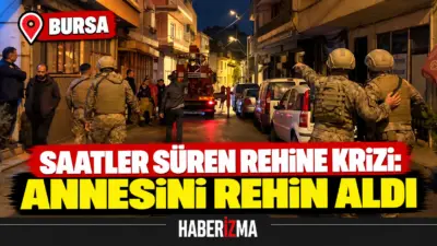 Bursa’nın Osmangazi ilçesinde annesini saatlerce rehin alan şahıs, özel harekat