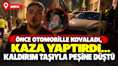 Bursa’da trafikte tartıştığı genç sürücüyü otomobiliyle kovalayan şahıs, paniğe kapılan