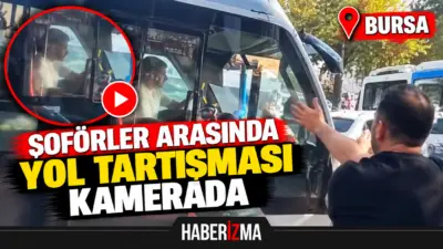 Bursa’da özel halk otobüsü şoförü ile minibüs şoförü arasında yol