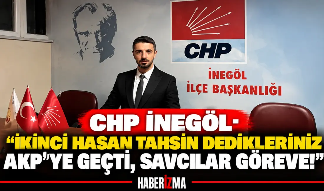CHP İnegöl İlçe Örgütü, İzmir Büyükşehir Belediye Başkanı Cemil Tugay'ın