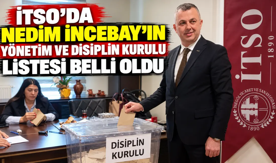 İnegöl Ticaret ve Sanayi Odası'nda (İTSO) yeni dönemin yönetimini belirleyecek