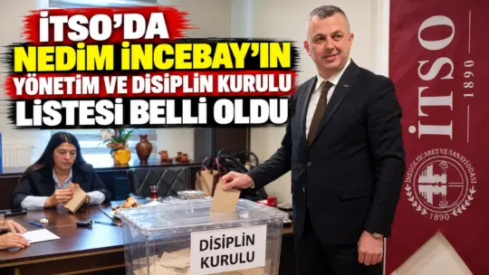 İnegöl Ticaret ve Sanayi Odası'nda (İTSO) yeni dönemin yönetimini belirleyecek