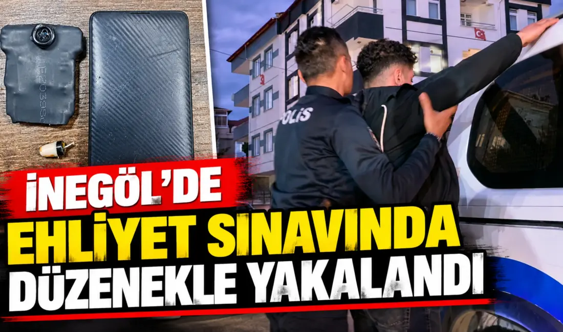 Bursa’nın İnegöl ilçesinde elektronik ortamda gerçekleştirilen ehliyet sınavına kopya düzeneğiyle