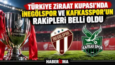 İnegölspor ve Kafkasspor’un da yer aldığı Ziraat Türkiye Kupası'nda 3.