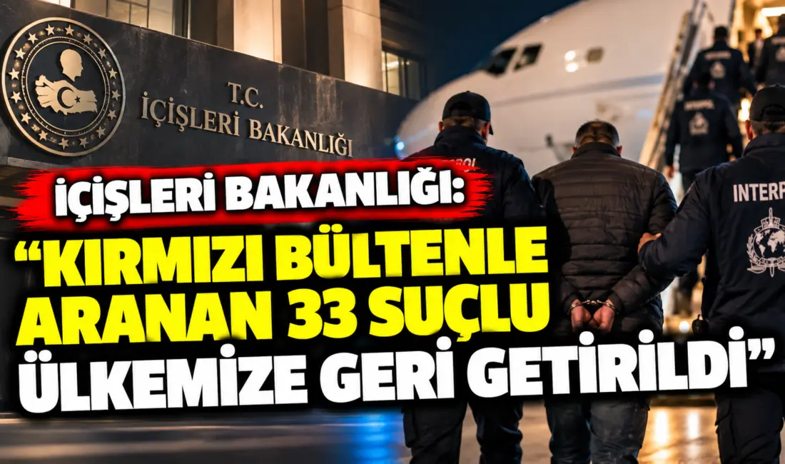 İçişleri Bakanlığı, 23 Eylül-23 Ekim tarihleri arasında kırmızı bültenle aranan