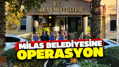 Muğla’nın Milas ilçesinde belediyeye yönelik yürütülen soruşturma kapsamında 13 ilde