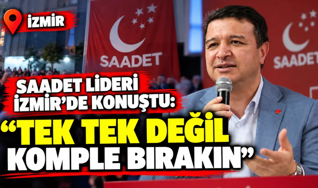 Saadet Partisi Genel Başkanı Mahmut Arıkan, partisinin İzmir'de düzenlediği 'Kardeşlik