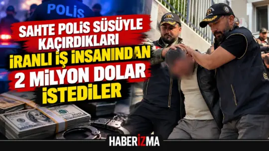 Sarıyer’de takip ettikleri İranlı iş insanını evinden çıktığı esnada sahte