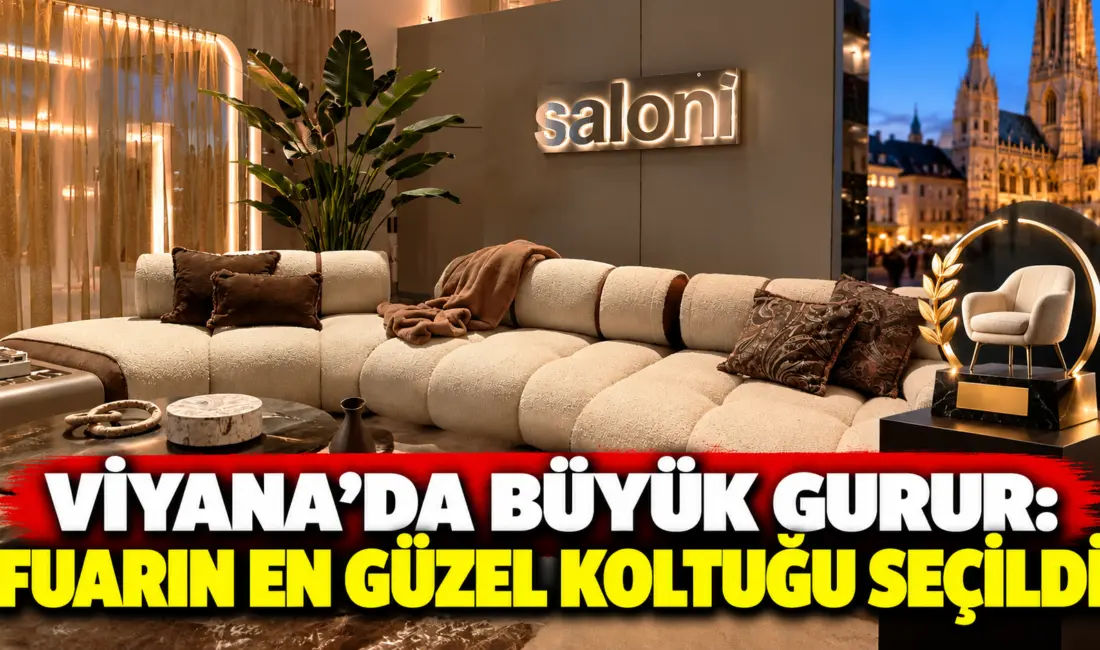 İnegöl mobilya sektörünün öncü ve küresel markalarından Saloni Mobilya, Avusturya'nın
