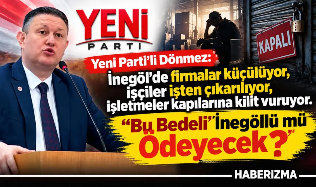 YENİ Parti İnegöl İlçe Başkanı Erkan Dönmez, Borsa İstanbul’da yaşanan
