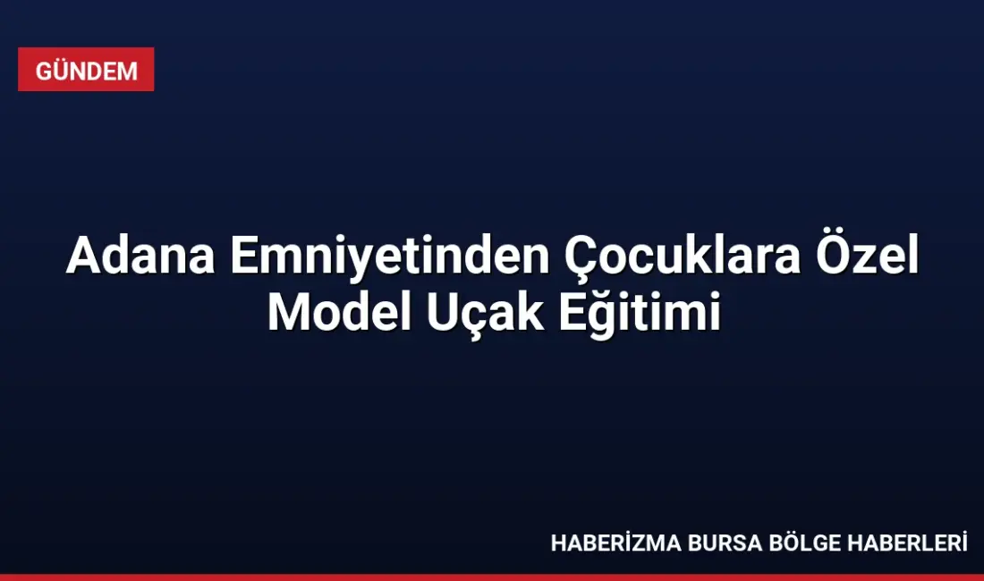 Adana İl Emniyet Müdürlüğü, Polisim Yanımda-2 projesi kapsamında devlet koruması