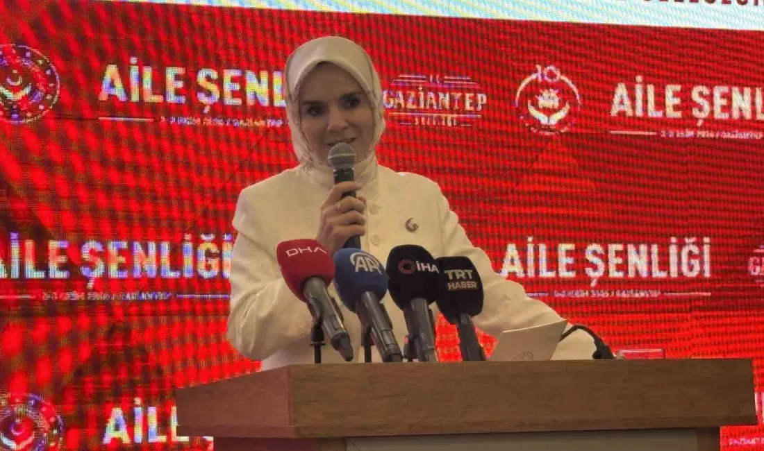 Gaziantep’te ’Aile Şenliği’ programında konuşan Aile ve Sosyal Hizmetler Bakanı