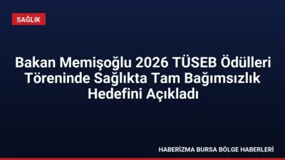 Sağlık Bakanı Memişoğlu, 2026 TÜSEB Ödülleri Töreni'nde yerli sağlık teknolojilerinde