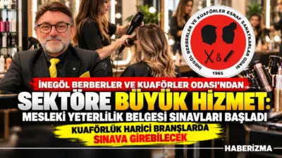 İnegöl Berberler ve Kuaförler Odası’ndan Sektöre Büyük Hizmet: Mesleki Yeterlilik