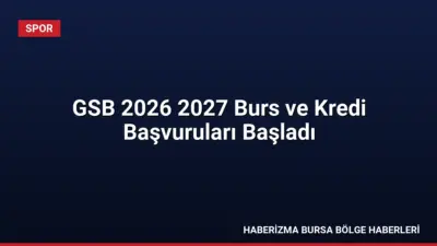 Gençlik ve Spor Bakanlığı 2026-2027 dönemi burs ve kredi başvurularını