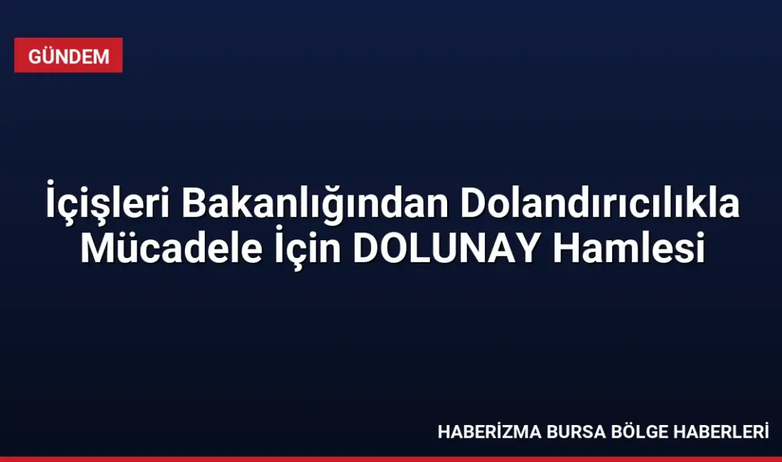 İçişleri Bakanı Mustafa Çiftçi, dolandırıcılıkla mücadelede 18 dakikada müdahale hedefleyen