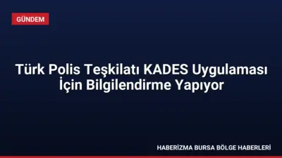 Türk Polis Teşkilatı, kadına yönelik şiddetle mücadele kapsamında KADES uygulaması