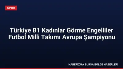 İstanbul'da düzenlenen 2026 IBSA B1 Kadınlar Görme Engelliler Futbol Avrupa