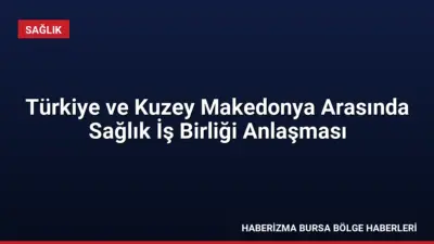 Sağlık Bakanı Prof. Dr. Kemal Memişoğlu ve Kuzey Makedonya Sağlık